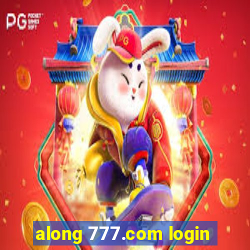 along 777.com login